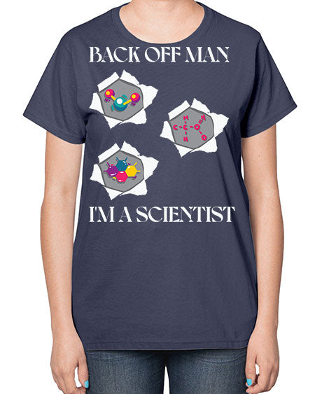 BackOffManImAScientistSkinite Scientist Skinite 289# - general science-  Ladies T-Shirt