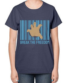 Break the Freedom 25# - internet-  Ladies T-Shirt