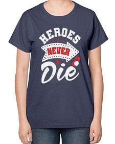 Heroes never die 21# - video games-  Ladies T-Shirt