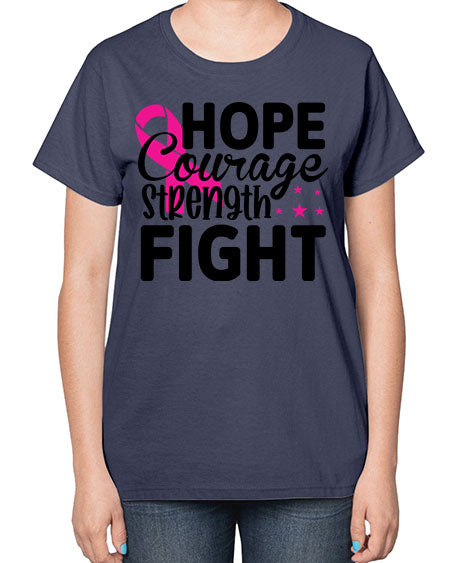Hope Courage Strength Fight 21# - breast cancer-  Ladies T-Shirt