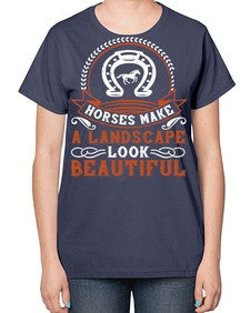 Horses make a landscape look beautiful Style 42# - horse-  Ladies T-Shirt