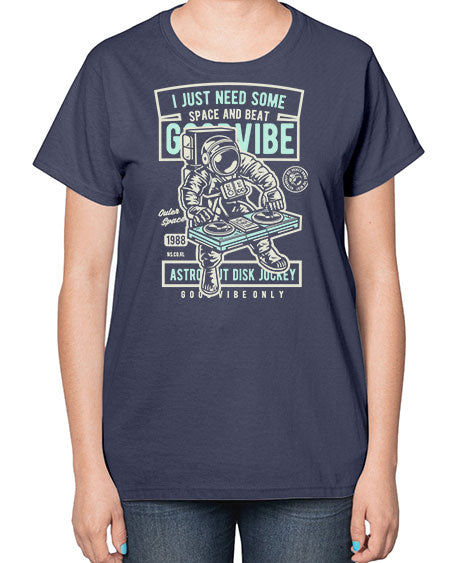 I Just Need Some Space and Beat 26# - space-  Ladies T-Shirt