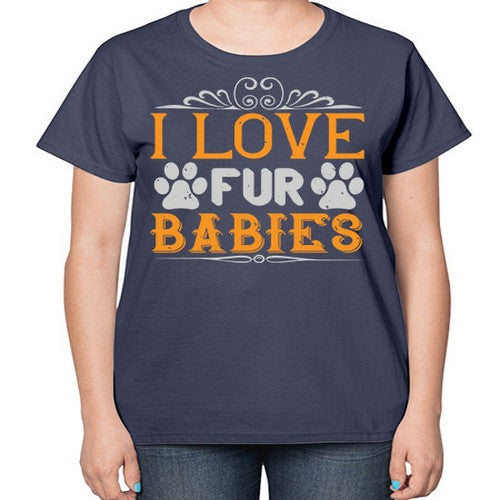 I Love Fur Babies Style 192# - dogs-  Ladies T-Shirt