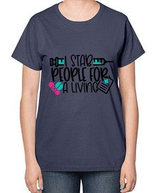 I Stab People For A Living Style Style 923# - nurse-  Ladies T-Shirt