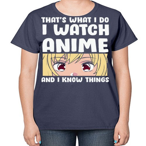 I Watch Anime I Know Things Anime Lover 245# - anime-  Ladies T-Shirt