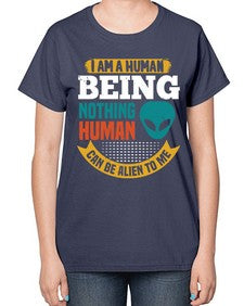 I am a human being nothing is alien to me 7# - ufo-  Ladies T-Shirt