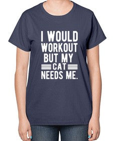 I would Workout - cats-  Ladies T-Shirt