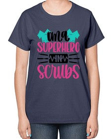 Im A Superhero In Scrubs Style Style 973# - nurse-  Ladies T-Shirt