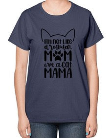 Im Not Like A Regular Mom Style 95# - cats-  Ladies T-Shirt