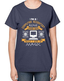 Im a computer scientist please stand back 34# - computer-  Ladies T-Shirt