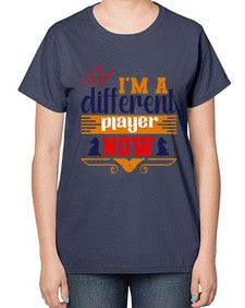 Im a different player now 116# - chess-  Ladies T-Shirt