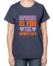 Impossible is for the unwilling Style 241# - cleaner-  Ladies T-Shirt