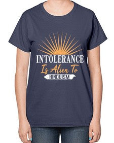 Intolerance is alien 29# - ufo-  Ladies T-Shirt