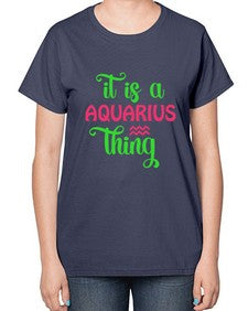 It is a aquarius thing 252# - aquarius-  Ladies T-Shirt