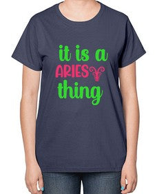 It is a aries thing 253# - aries-  Ladies T-Shirt