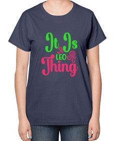 It is a leo thing 255# - leo-  Ladies T-Shirt
