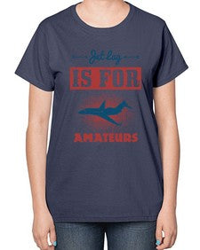 Jet lag is for amateurs 1# - airplane-  Ladies T-Shirt