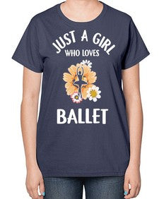 Just a girl who loves ballet 149# - ballet-  Ladies T-Shirt
