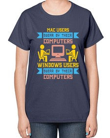 Mac users swear by their computers 25# - computer-  Ladies T-Shirt