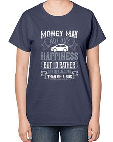Money may not buy happiness but Id rather cry in a Jaguar than on a bus 41# - car-  Ladies T-Shirt