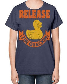 Release The Quackin Style 20# - ducks-  Ladies T-Shirt