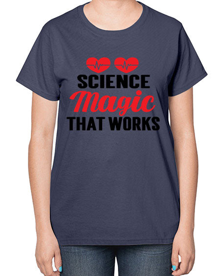 Science Magic that works 75# - general science-  Ladies T-Shirt