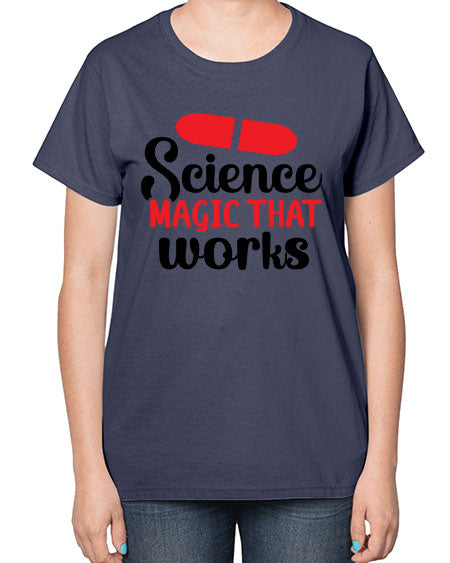 Science Magic that works 76# - general science-  Ladies T-Shirt