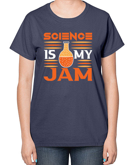 ScienceIsMyJamScience tshirt design ScienceIsMyJam Sciencetshirtdesign 49# - general science-  Ladies T-Shirt