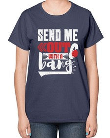 Send me outwith a bang 44# - video games-  Ladies T-Shirt