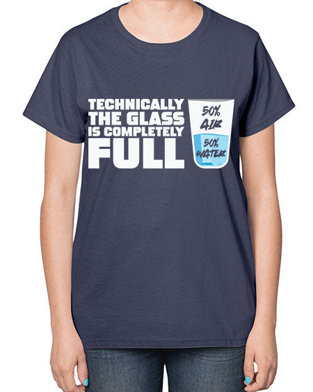 TechnicallytheGlassiscompletelyScientistSkinite Scientist Skinite 22# - general science-  Ladies T-Shirt