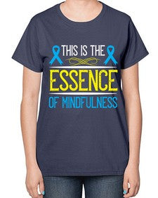This is the essence of mindfulness Style 13# - Self awareness-  Ladies T-Shirt