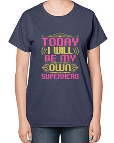 Today i will be 255# - cartoon super hero-  Ladies T-Shirt
