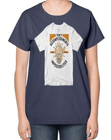 Today’s Accomplishments Were Yesterday’s Impossibilities Style 9# - motivation-  Ladies T-Shirt
