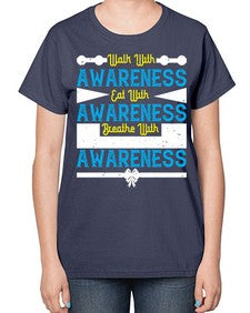 Walk with awareness Eat with awareness Breathe with awareness Style 9# - Self awareness-  Ladies T-Shirt