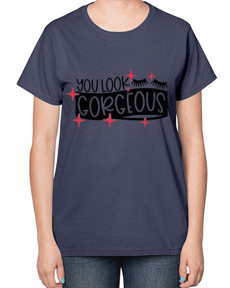You Look Gorgeous Style 4# -makeup  Ladies T-Shirt
