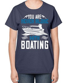 You are never alone with Boating 49# - boats-  Ladies T-Shirt