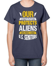 Your constituion protects aliens and drunks 49# - ufo-  Ladies T-Shirt