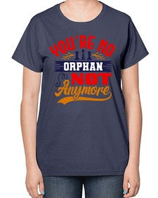 Youre no orphan not anymore 175# - chess-  Ladies T-Shirt