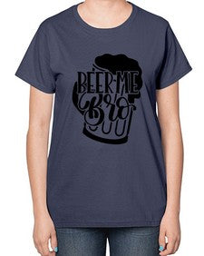 beer me bro 656# - beer-  Ladies T-Shirt