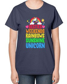besties weekends rainbows sunshine unicorn 58# - unicorn-  Ladies T-Shirt