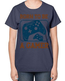 born to ba a gamer 63# - video games-  Ladies T-Shirt