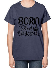 born to be a unicorn 66# - unicorn-  Ladies T-Shirt