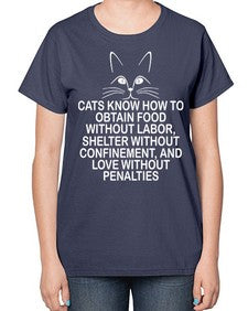 cats know how to obtain food without labor - cats-  Ladies T-Shirt