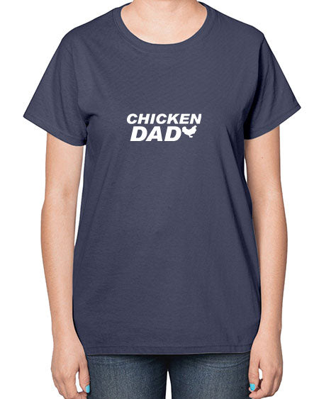 chicken dad 452# - chicken-  Ladies T-Shirt