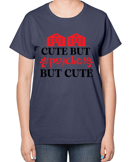 cute but psycho but cute 277# - general science-  Ladies T-Shirt