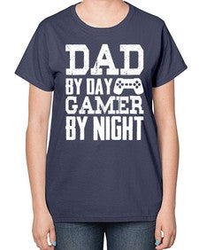 dad by day gamer by night 68# - video games-  Ladies T-Shirt