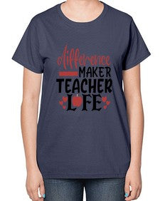 difference maker teacher life Style 120# - teacher-  Ladies T-Shirt