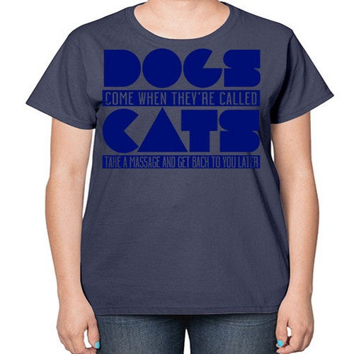 dogs come whey called - dogs-  Ladies T-Shirt