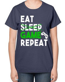 eat sleep game repeat 78# - video games-  Ladies T-Shirt