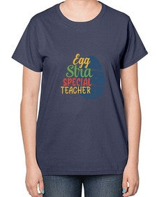 egg stra special teacher Style 135# - teacher-  Ladies T-Shirt